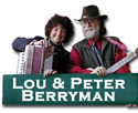 Lou and Peter Berryman